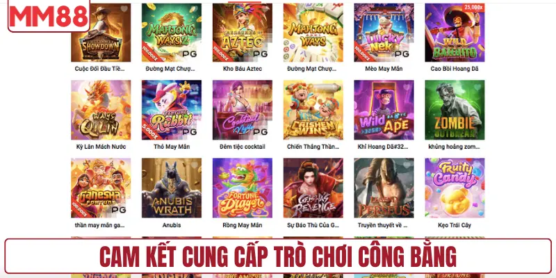 Cam kết cung cấp trò chơi công bằng